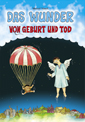 Das Wunder von Geburt und Tod